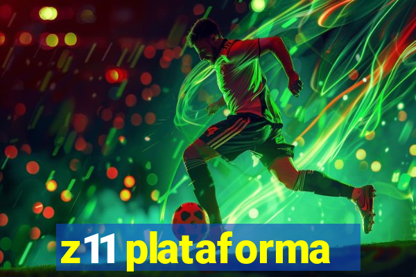 z11 plataforma